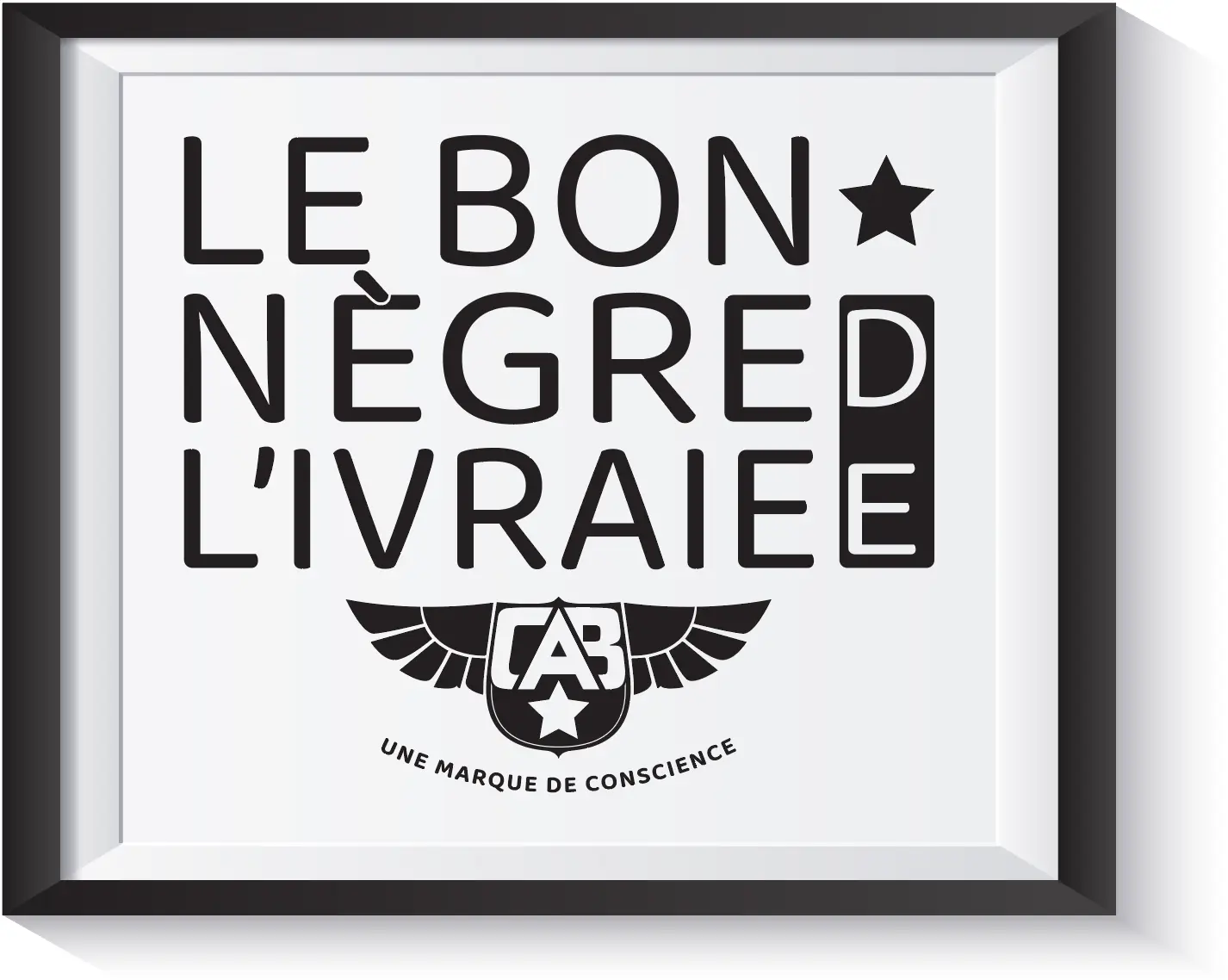 Le bon Nègre de l'ivraie Le bon Nègre de l'ivraie